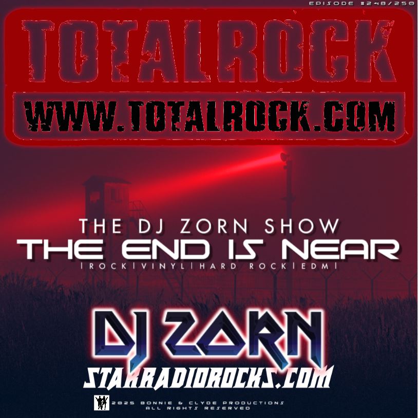 The Dj Zorn Show #248 The End Is Near Vol. 1